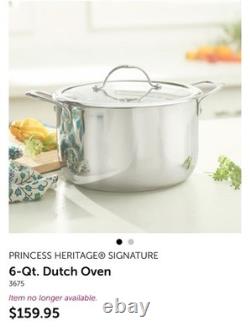 PRINCESS HERITAGE SIGNATURE 6-Qt. Dutch Oven 3675 $159.95 FACTORY SEAL