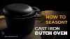 The Ultimate Guide To Cast Iron Dutch Oven Seasoning Mannar Craft
